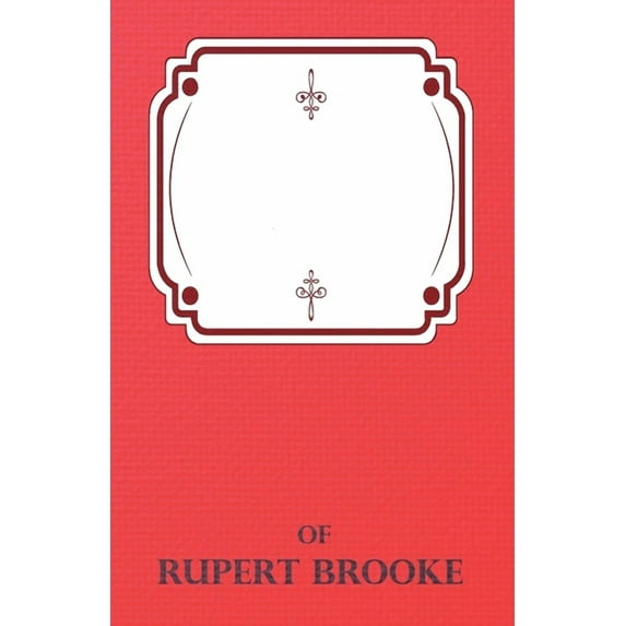 The Complete Poems of Rupert Brooke, (Paperback)