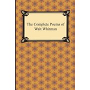 The Complete Poems of Walt Whitman Paperback