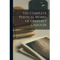 thumbnail image 1 of The Complete Poetical Works of Geoffrey Chaucer (Paperback), 1 of 1