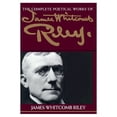 thumbnail image 1 of Pre-Owned The Complete Poetical Works of James Whitcomb Riley (Paperback) 0253207770 9780253207777, 1 of 1