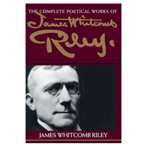 Pre-Owned The Complete Poetical Works of James Whitcomb Riley (Paperback) 0253207770 9780253207777