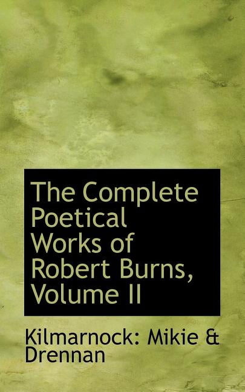 The Complete Poetical Works of Robert Burns, Volume II Paperback