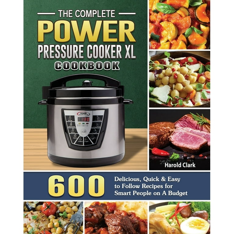 The Complete Power Pressure Cooker XL Cookbook (Paperback) 