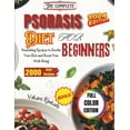 thumbnail image 1 of The Complete Psoriasis Diet for Beginners 2024: Nourishing Recipes to Soothe Your Skin and Boost Your Well-Being, (Paperback), 1 of 1