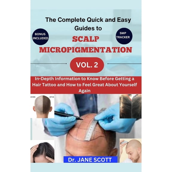 The Complete Quick and Easy Guides to SCALP MICROPIGMENTATION VOL. 2, (Paperback)