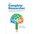 thumbnail image 1 of The Complete Researcher: A Practical Guide for Graduate Students and Early Career Professionals, (Paperback), 1 of 1