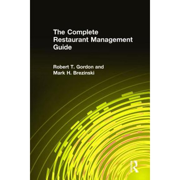 Pre-Owned The Complete Restaurant Management Guide (Hardcover)