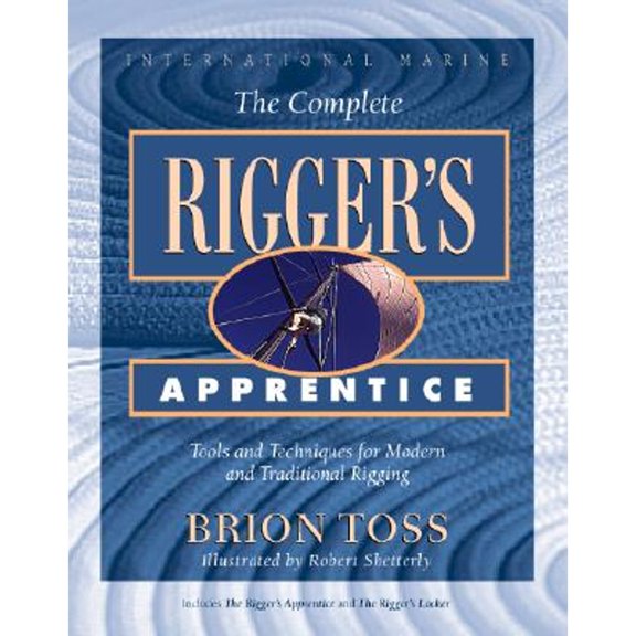 Pre-Owned The Complete Rigger's Apprentice: Tools and Techniques for Modern and Traditional Rigging, 9780070648401, 0070648409, Hardcover, 1 edition