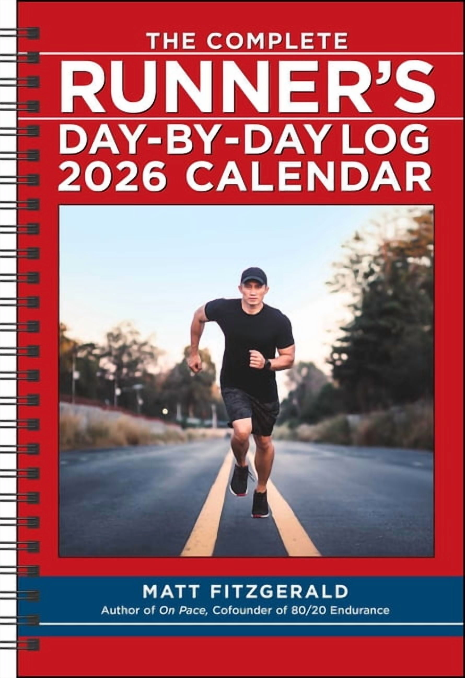 The Complete Runner's Day-By-Day Log 12-Month 2026 Planner Calendar, (Paperback)