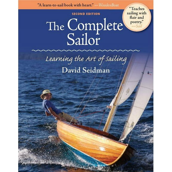 The Complete Sailor: Learning the Art of Sailing, (Paperback)