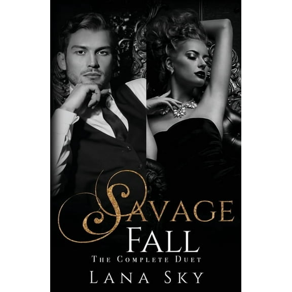 The Complete Savage Fall Duet: A Dark Bully Romance, (Paperback)