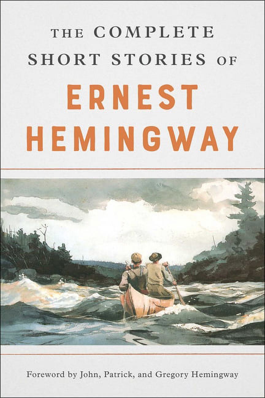 The Complete Short Stories Of Ernest Hemingway : The Finca Vigia Edition (Paperback) - image 1 of 1