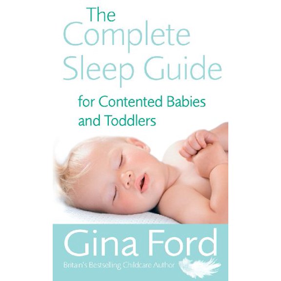Pre-Owned The Complete Sleep Guide For Contented Babies and Toddlers Paperback