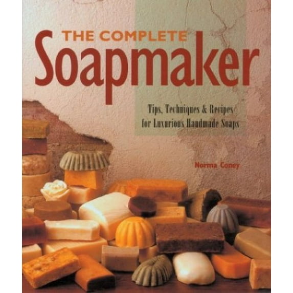 Pre-Owned The Complete Soapmaker: Tips, Techniques & Recipes for Luxurious Handmade Soaps (Paperback) by Norma Coney