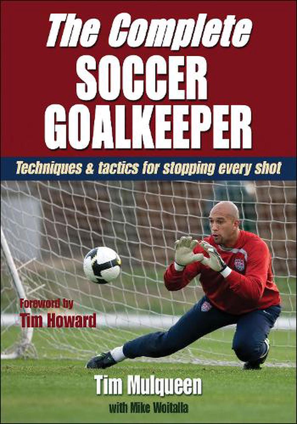 The Complete Soccer Goalkeeper (Paperback) - image 1 of 1