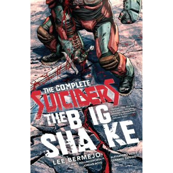 Pre-Owned The Complete Suiciders: The Big Shake (Paperback) 1401264956 9781401264956