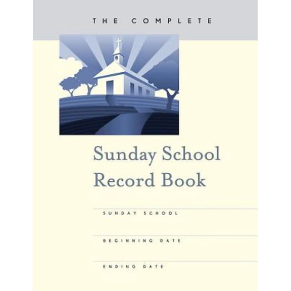 The Complete Sunday School Record Book (Other)