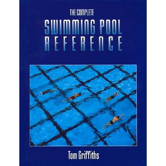 Pre-Owned The Complete Swimming Pool Reference (Paperback)