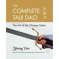 thumbnail image 1 of The Complete Taiji Dao : The Art of the Chinese Saber (Paperback), 1 of 1