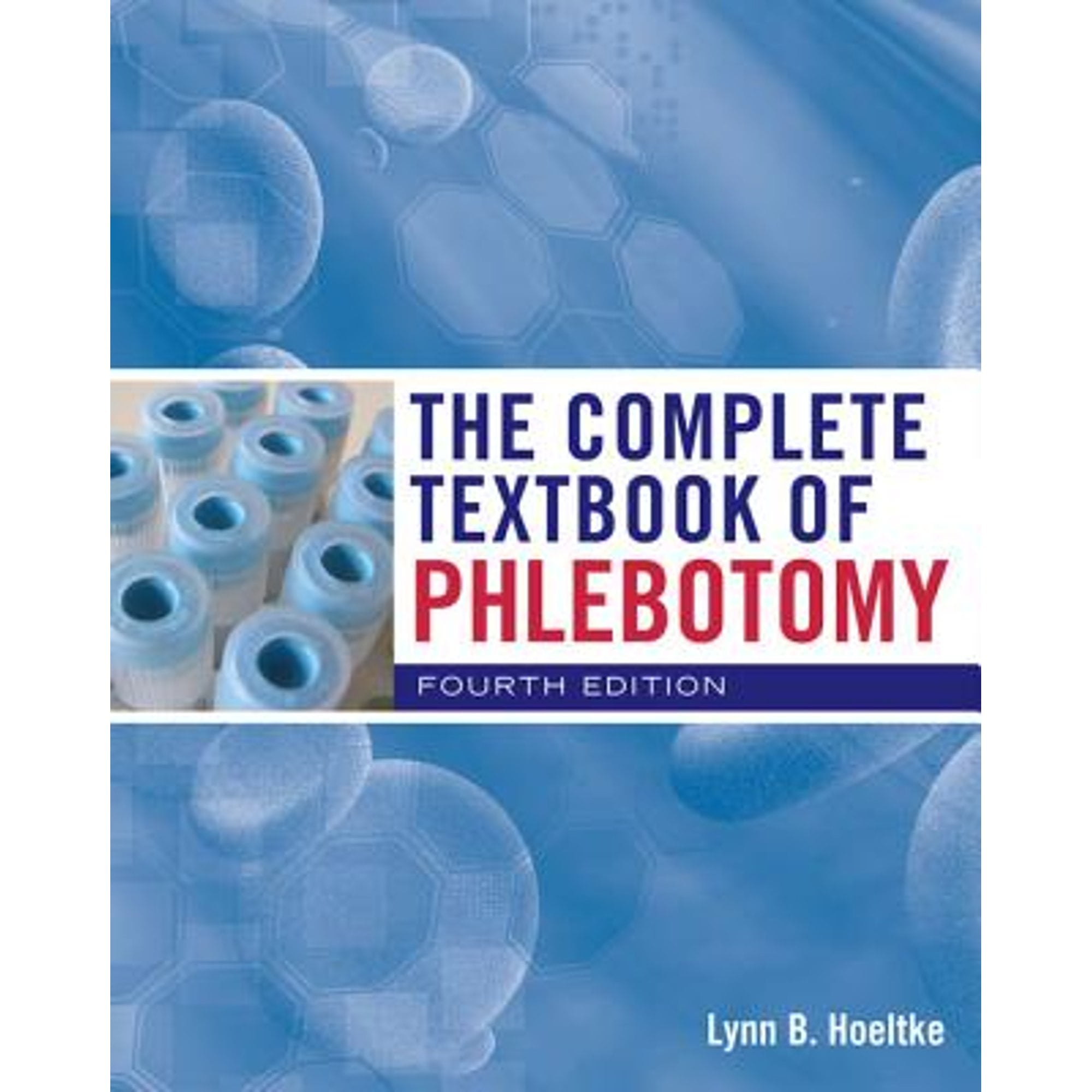 Pre-Owned The Complete Textbook of Phlebotomy