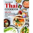 thumbnail image 1 of The Complete Thai Cookbook: 1000 Days Of Simple And Delicious Traditional And Modern Recipes For Thai Cuisine Lovers Wit, (Paperback), 1 of 1