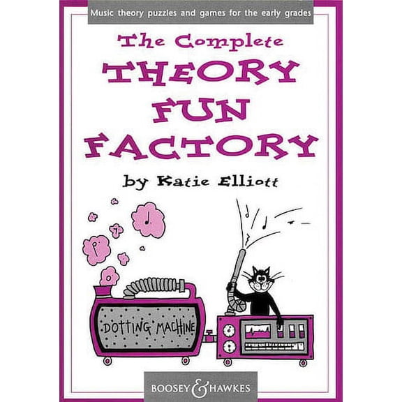 The Complete Theory Fun Factory: Music Theory Puzzles and Games for the Early Grades (Paperback) by Katie Elliott