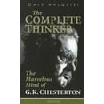 thumbnail image 1 of The Complete Thinker: The Marvelous Mind of G.K. Chesterton, (Paperback), 1 of 1