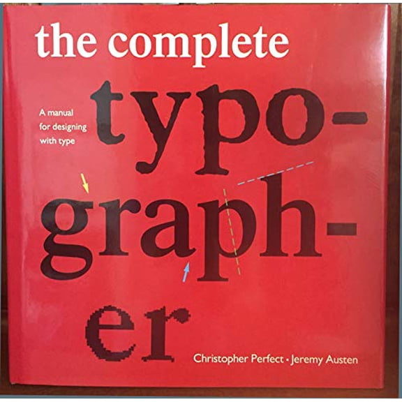 Pre-Owned The Complete Typographer: A Manual for Designing with Type (Unknown) 0130456675 9780130456670
