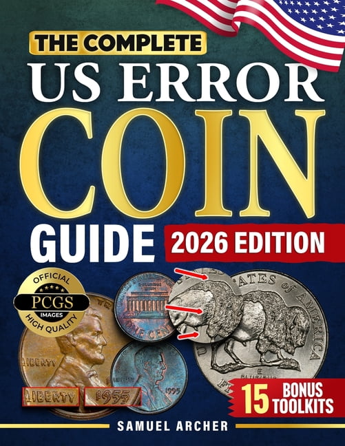 Error Coin Books The Complete US Error Coin Guide: A Proven 10-Step System with Expert ...