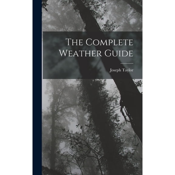 The Complete Weather Guide (Hardcover)
