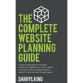 thumbnail image 1 of The Complete Website Planning Guide The Complete Website Planning Guide: A step-by-step guide for website owners and agencies on how to create a practical a, Book 1, (Paperback), 1 of 1