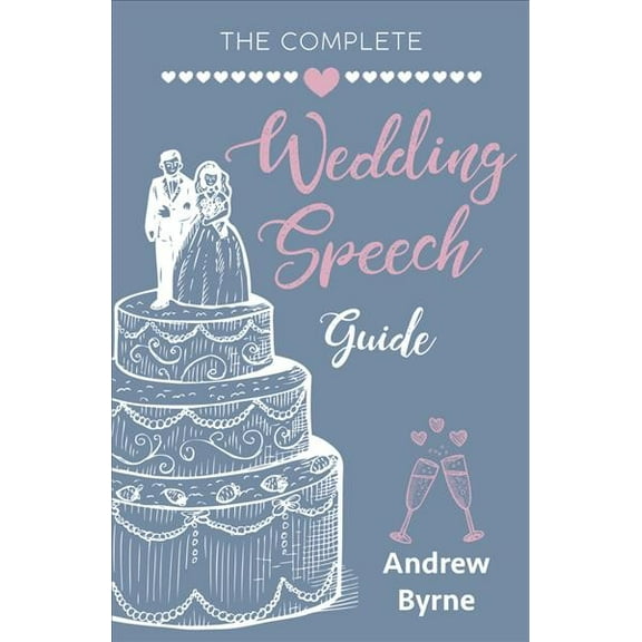 The Complete Wedding Speech Guide (Paperback)