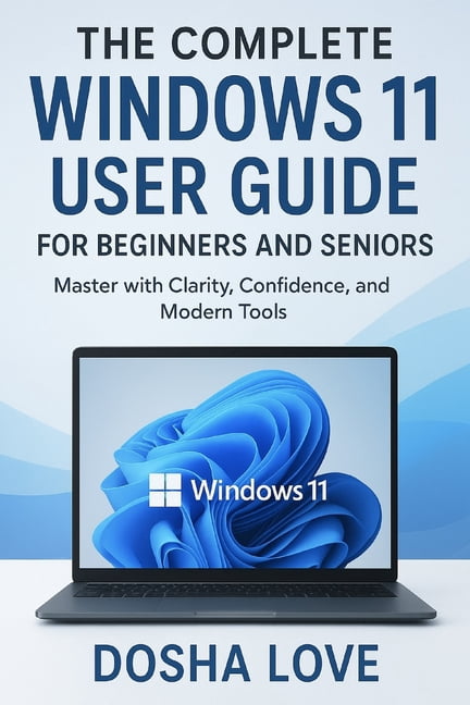 Windows 11 Computer Guide Golden Guidebooks for Beginners and Seni The Complete Windows 11 User ...