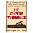 thumbnail image 1 of Pre-Owned The Complete Woodworker (Paperback) 0898150221 9780898150223, 1 of 1