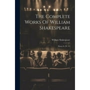 The Complete Works Of William Shakespeare Paperback