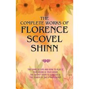 The Complete Works of Florence Scovel Shinn, Paperback
