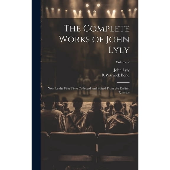 The Complete Works of John Lyly (Hardcover)