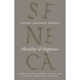 thumbnail image 1 of Complete Works of Lucius Annaeus Seneca Hardship and Happiness, (Hardcover), 1 of 1