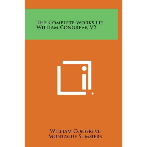 The Complete Works of William Congreve, V2 Hardcover