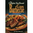 thumbnail image 1 of Pre-Owned The Complete Year-Round Gas Barbecue Cookbook (Paperback) 0884151654 9780884151654, 1 of 1