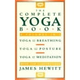 thumbnail image 1 of Pre-Owned The Complete Yoga Book: Yoga of Breathing, Yoga of Posture, Yoga of Meditation (Paperback) 0805209697 9780805209693, 1 of 1