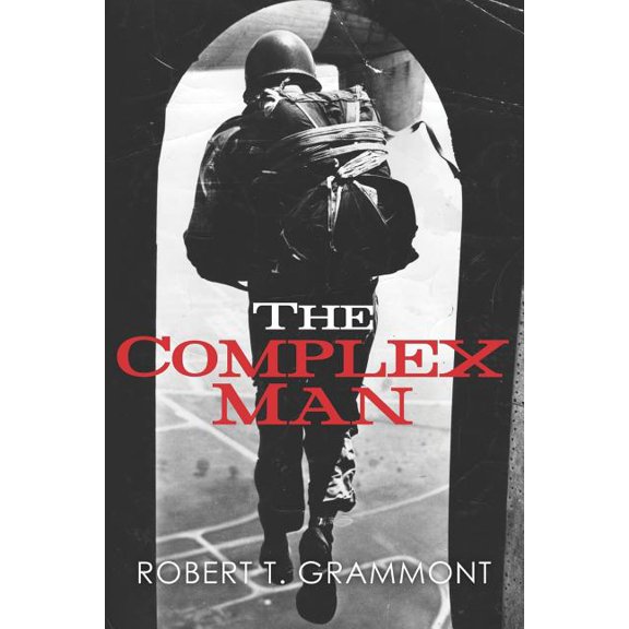 Pre-Owned The Complex Man Paperback 1470176815 9781470176815 Robert T. Grammont