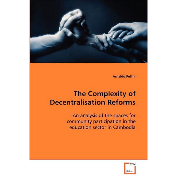 The Complexity of Decentralisation Reforms (Paperback)