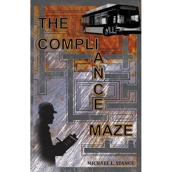 The Compliance Maze (Paperback)