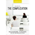 thumbnail image 1 of Pre-Owned The Complication (Paperback) 1481471368 9781481471367, 1 of 1