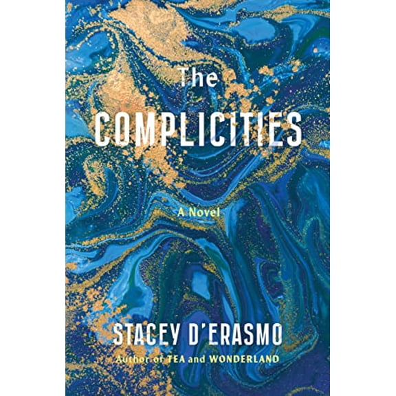 Pre-Owned The Complicities (Hardcover) 1643751964 9781643751962