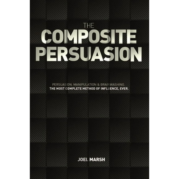 The Composite Persuasion, (Paperback)