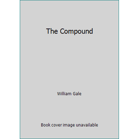 Pre-Owned The Compound (Unknown) 0345274075 9780345274076