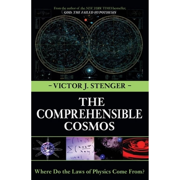 Pre-Owned The Comprehensible Cosmos: Where Do the Laws of Physics Come From? (Hardcover) 1591024242 9781591024248