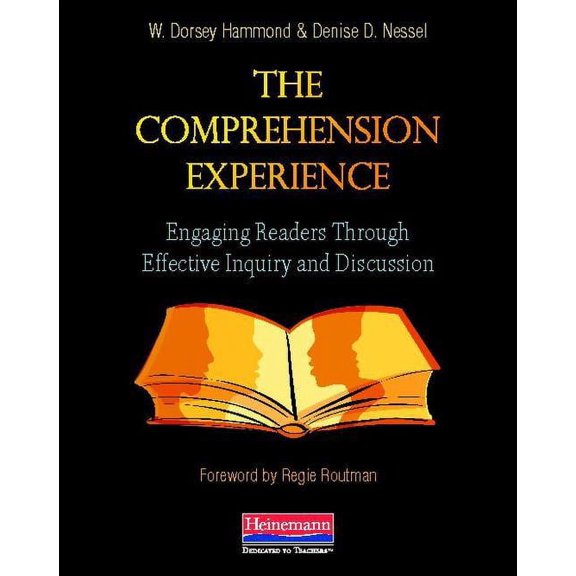 The Comprehension Experience : Engaging Readers Through Effective Inquiry and Discussion (Paperback)